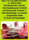 Die Sprache des Traumes – Eine Darstellung der Symbolik und Deutung des Traumes – Teil 3 – bei Jürgen Ruszkowski