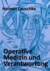 Operative Medizin und Verantwortung