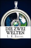 Die zwei Welten