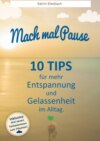 10 Tips für mehr Entspannung und Gelassenheit im Alltag