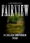 Fairview - Schleichender Tod