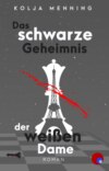 Das schwarze Geheimnis der weißen Dame