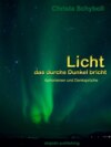 Licht, das durchs Dunkel bricht