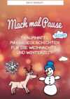 Traumhafte Massagegeschichten für die Weihnachts und Winterzeit