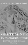 Grete Minde in Tangermünde