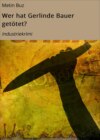 Wer hat Gerlinde Bauer getötet?