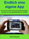 Endlich eine eigene App - Der Weg zu eigenen App