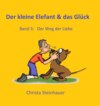 Der kleine Elefant & das Glück