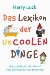 Das Lexikon der uncoolen Dinge