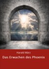 Das Erwachen des Phoenix