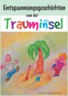 Entspannungsgeschichten von der Trauminsel