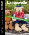 Langeweile - 32 Ideen für Kinder