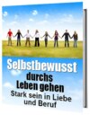 Selbstbewusst durchs Leben gehen