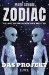 Zodiac - Gejagter zwischen den Welten I: Das Projekt