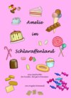 Amelie im Schlaraffenland