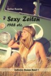 Sexy Zeiten - 1968 etc.