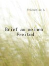 Brief an meinen Freitod