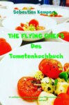 THE FLYING CHEFS Das Tomatenkochbuch