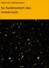 So funktioniert das Universum