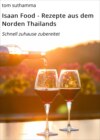 Isaan Food - Rezepte aus dem Norden Thailands