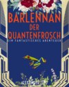 Barlennan der Quantenfrosch