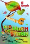 Der Wurm im Sturm