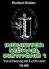 INQUISITOR MICHAEL INSTITORIS 1 - Teil Drei