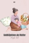 Goldköpfchen als Mutter