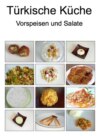 Türkische Küche Vorspeisen und Salate