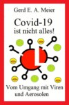 Covid 19 ist nicht alles