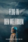 Flug in den Weltraum