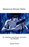 Masamune Shirows Werke