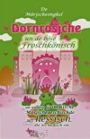 Dornrösjche un de böse Froschkönisch