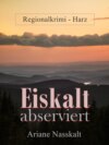 Eiskalt abserviert