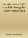 Sozialwissenschaftliche Erklärung der Judenvernichtung