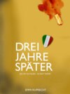 Drei Jahre später