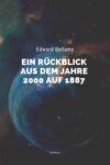 Ein Rückblick aus dem Jahre 2000 auf 1887