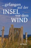 Gefangen auf der Insel vor dem Wind