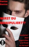 Wirst du manipuliert?