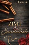 Zimt und Sandelholz