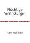 Flüchtige Verstrickungen