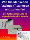 Wie Sie Menschen "zwingen", zu lesen und zu kaufen