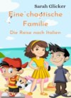 Eine chaotische Familie