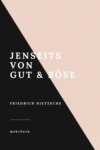 Jenseits von Gut und Böse