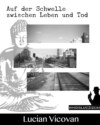 Auf der Schwelle zwischen Leben und Tod