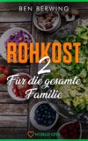 Rohkost 2