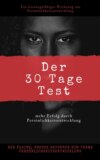 Der 30 Tage Test