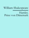 Hamlet. Prinz von Dänemark