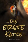 ... die erste Katze ...