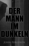 Der Mann im Dunkeln